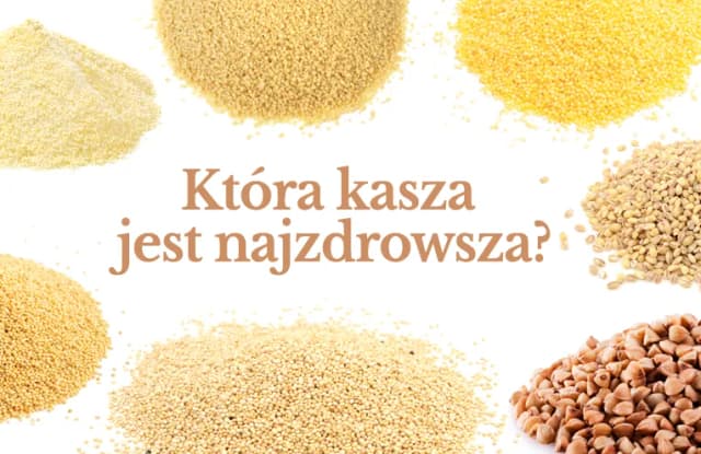 Jaka kasza jest najzdrowsza? Odkryj najlepsze wybory dla zdrowia
